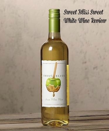 Sweet Bliss Sweet White Wine Review