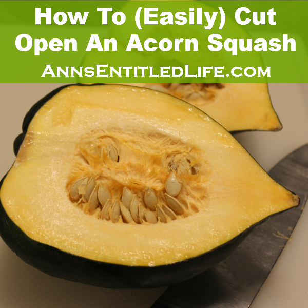 How To Cut Open An Acorn Squash