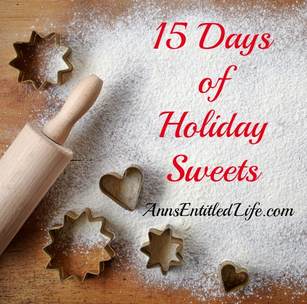 15 Days of Holiday Sweets