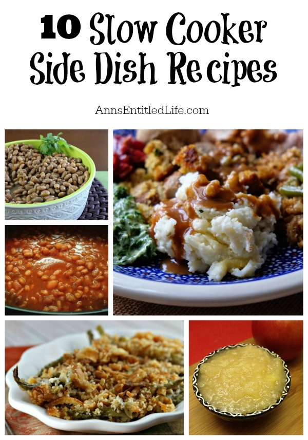 10 Slow Cooker Side Dish Recipes. Easy, delicious, wonderful slow cooker side dish recipes; a perfect compliment to any meal!