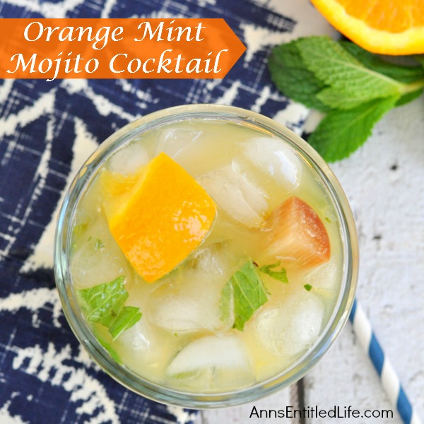 Orange Mint Mojito Cocktail. A new twist on an old favorite: take your Mojito to a new level with added taste of fresh orange. A delicious update to a traditional Mojito.