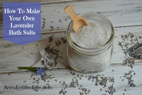 How To Make Your Own Lavender Bath Salts