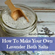 How To Make Your Own Lavender Bath Salts