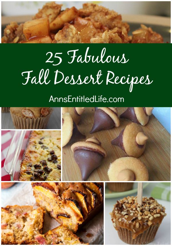 25 Fabulous Fall Dessert Recipes; as autumn leaves begin to fall the delicious flavors of the season bring about inspired fall dessert recipes. Pumpkin, apple, maple and more cooler weather recipes are to be found among these 25 Fabulous Fall Dessert Recipes!