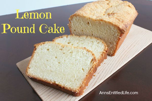 Lemon Pound Cake Recipe; this easy to make lemon pound cake recipe is great for eating fresh from the oven or freezing for later.  Moist, delicious, and oh so good for breakfast, dessert or a snack, this is one terrific lemon pound cake recipe!