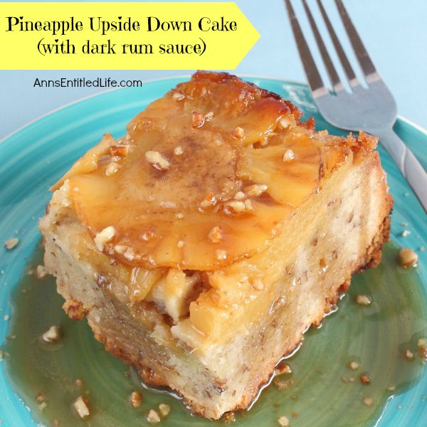 Pineapple Upside Down Cake Recipe; Old fashioned Pineapple Upside Down Cake finished with a dark rum sauce; there is nothing better for a snack or to finish off a meal, or a sweet treat for breakfast in the morning!