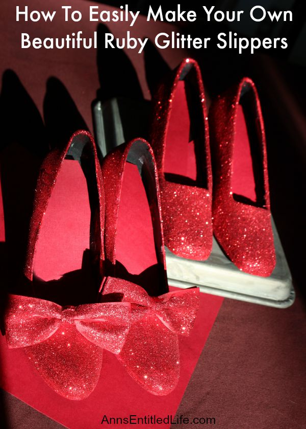 How To Easily Make Your Own Beautiful Ruby Glitter Slippers; ever wanted to own Dorthy from the Wizard of Oz Ruby Slippers? Well now you can make your own ruby slippers employing these simple step by step instructions. Using these easy how-to instructions you can make your own inexpensive, beautiful ruby red slippers with glitter and paint to for wear or for decor.  Also included, how to make your own glitter sneakers! You will love them!