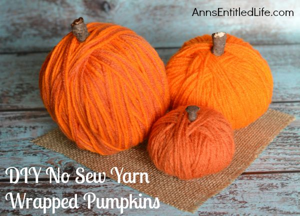 Easy DIY No-Sew Yarn Pumpkins; these No-Sew Yarn Wrapped Pumpkins are super easy to make, require no special crafting skills and are totally adorable. If you need a quick fall craft, or would like a (supervised) project for your children on a rainy weekend, these pumpkins are a terrific craft project.
