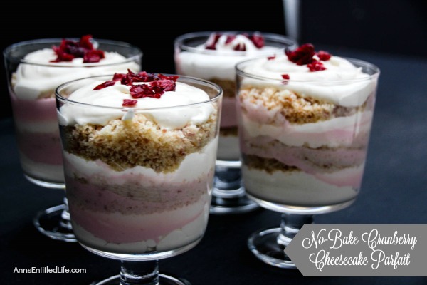 No-Bake Cranberry Cheesecake Parfait Recipe. A delicious, no muss, no fuss cheesecake parfait the whole family will enjoy. Special occasions, holidays or after dinner dessert, this No-Bake Cranberry Cheesecake Parfait is sure to hit the spot when you are craving an easy to make sweet.