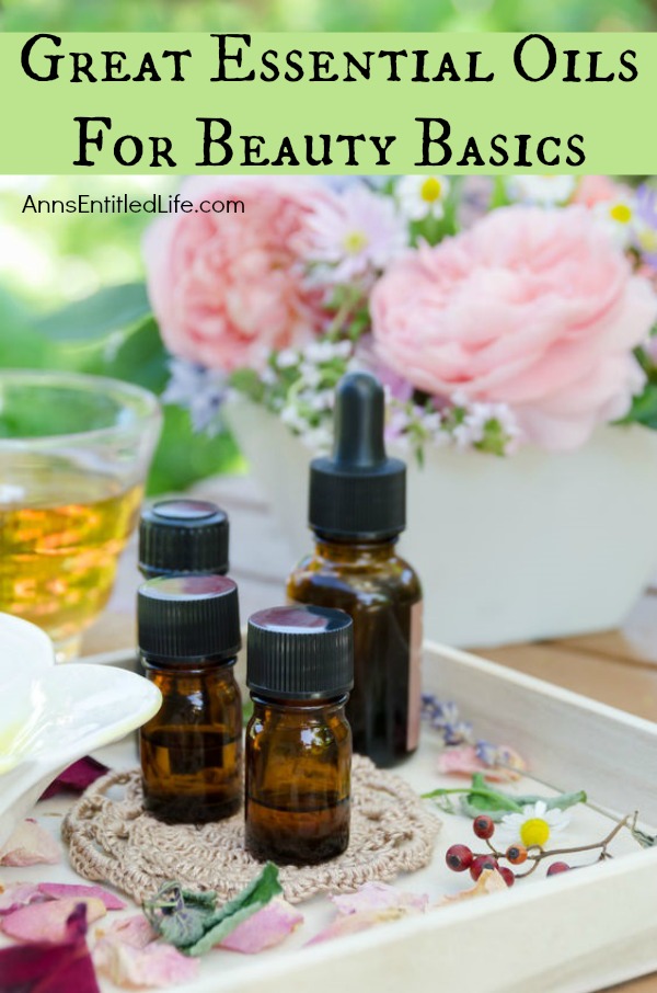 Great Essential Oils For Beauty Basics; Looking for the best essential oils to have on hand for beauty use? If you are just beginning to use essential oils, here is a great list of essential oils for beauty recipes, aromatherapy, and great essential oil skin care uses; the beauty basics!