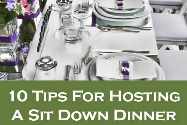 10 Tips For Hosting A Sit Down Dinner. Tips for dealing with time management for a large dinner. These suggestions will help take some of the stress out of your next big social function.