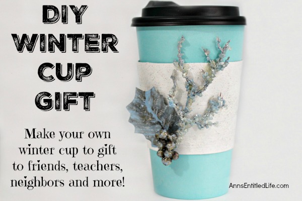 DIY Winter Cup Gift. These special and beautiful disposable gift cups make a perfect gift for everyone during the holidays. Customize the gifts inside for coffee fanatics, tea lovers or even hot cocoa for a heart warming and thoughtful way to show that you care.