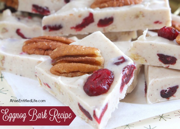 Eggnog Bark Recipe. The delicious combination of pecans, cranberries and spices make for a perfect holiday bark recipe. Update your traditional Christmas bark recipe with this fabulous Eggnog Bark.