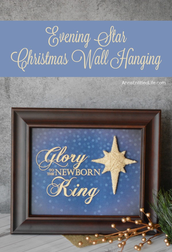 Evening Star Christmas Wall Hanging. A beautiful piece of wall art for the holidays. This Evening Star Christmas wall hanging is simple and inexpensive to make. Give it as a gift or display it in your own home this holiday season.