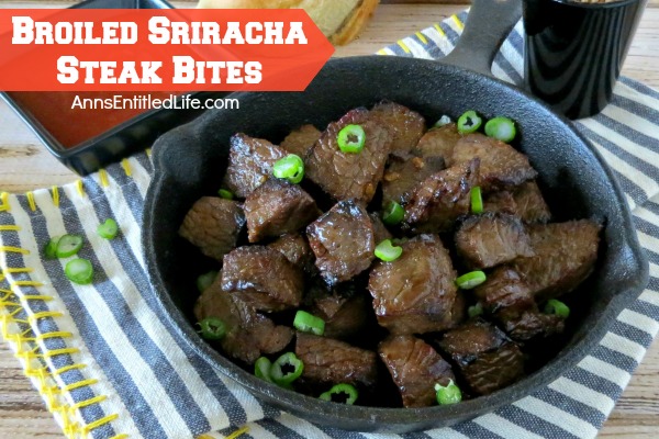 Broiled Sriracha Steak Bites Recipe. The delicious taste of sriracha jazzes up your top sirloin dinner steak and gives it a wonderful little kick.  Serve these Broiled Sriracha Steak Bites as a dinner entree, or as an appetizer at your next party! Your family and guests will love them.