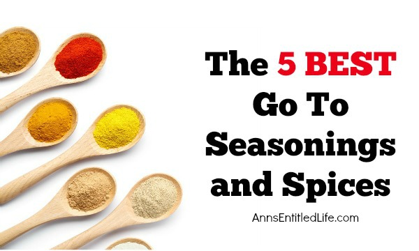 Five Go To Seasonings and Spices. Spices bring out the flavors of meats and vegetables turning plain foods into culinary masterpieces. Every cook has their favorite spices. In our family, Hubby is the cook. Here are the Five Go To Seasonings and Spices he would be lost without!