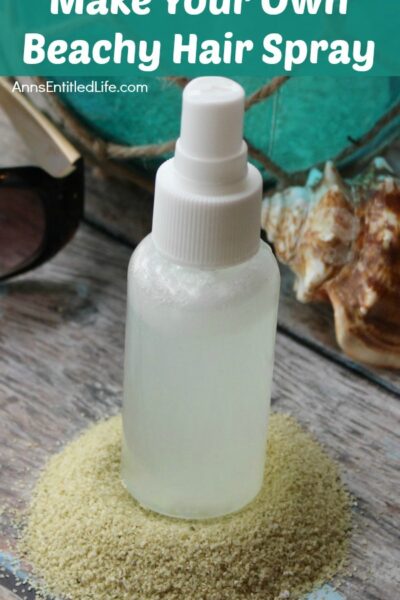 Make Your Own Beachy Hair Spray