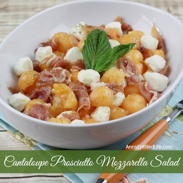 Cantaloupe Prosciutto Mozzarella Salad Recipe. Sweet, salty and delicious. This Cantaloupe Prosciutto Mozzarella Salad is a perfect lunch dish, side dish or dinner in a hurry. Just 15 minutes from refrigerator to table for this refreshing and tasty Cantaloupe Prosciutto Mozzarella Salad recipe!