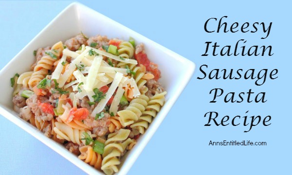 Cheesy Italian Sausage Pasta. A quick, easy, delicious lunch or dinner recipe that is perfect anytime of year. If you need a meal ready fast, try this Cheesy Italian Sausage Pasta Recipe.