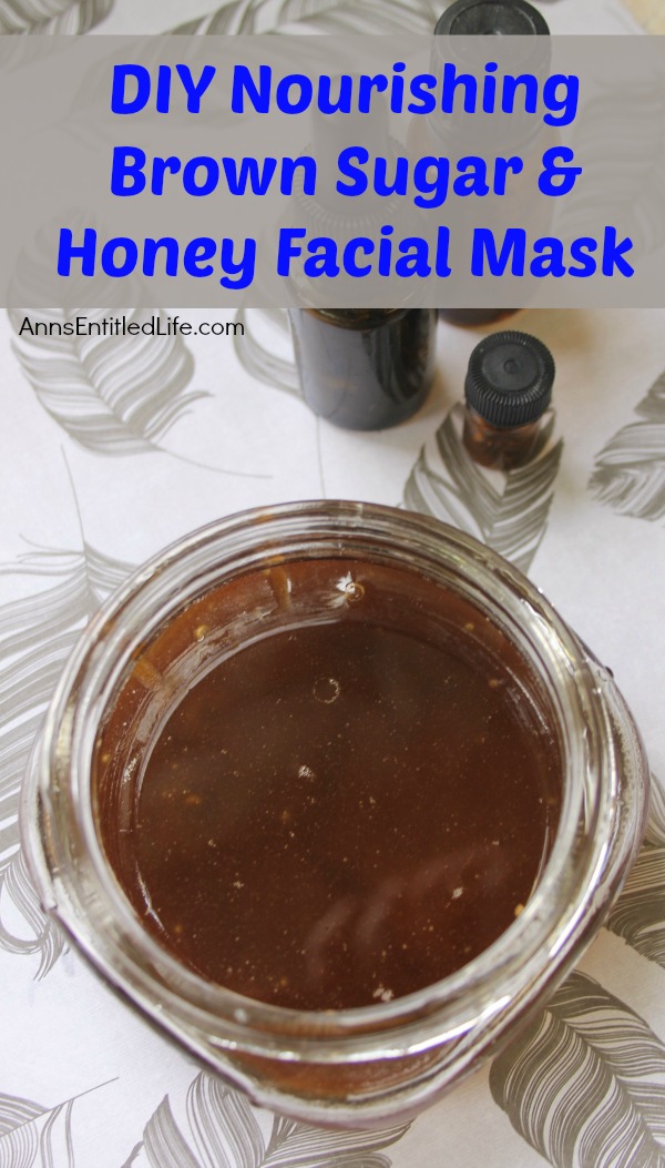 DIY Nourishing Brown Sugar and Honey Facial Mask. This all natural facial mask is very easy to make, and can made for single use, or for a full jar. This nourishing facial mask has a great combination of base ingredients for softening as well as exfoliation ingredients. Make your own Nourishing Brown Sugar and Honey Facial Mask - you skin will be so happy!