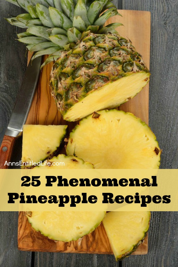 25 Phenomenal Pineapple Recipes. Hot, cold, grilled or baked; enjoy fresh, juicy and sweet pineapple in bold and decadent new ways with these 25 Phenomenal Pineapple Recipes! Burgers, Cakes, Cocktails and more!