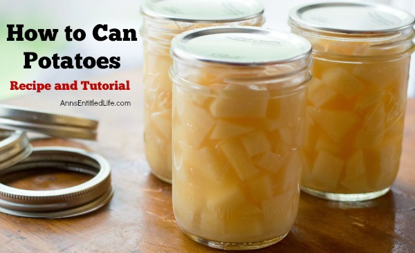 Canned Potatoes Recipe. A super easy home canning recipe with step by step tutorial photographs on how to can potatoes. In under an hour you can preserve your summer harvest of potatoes to enjoy year-round.