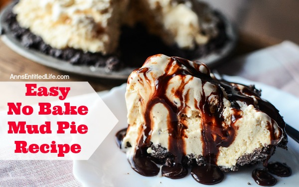 Easy, No Bake, Mud Pie Recipe. Dessert recipes do not get any easier than this tasty Mud Pie recipe! Ice cream, Oreos and chocolate sauce combine for a delicious, sweet treat your whole family will love.