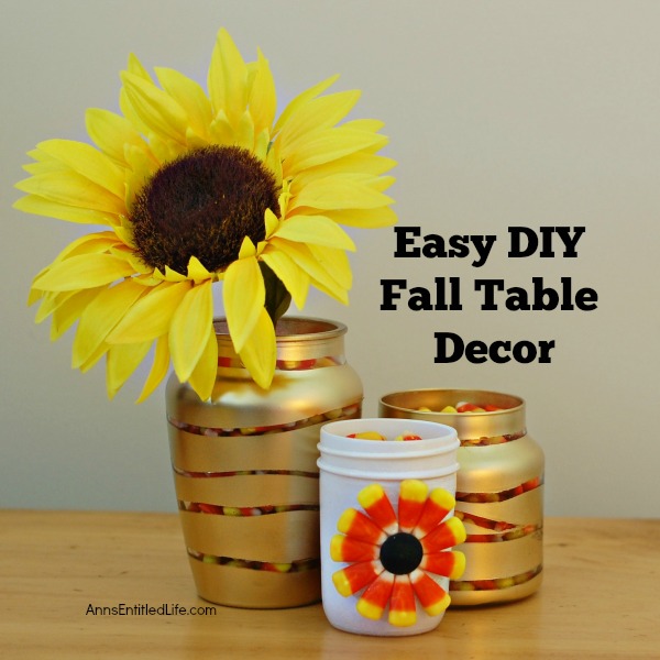 Easy DIY Fall Table Decor. Seasonal decor does not need to be expensive or time consuming to achieve. This easy to make, do it yourself autumn table decor features mason jars, vases and sunflowers which comes together quickly, is highly customizable and simple to make. Just perfect for the fall months!