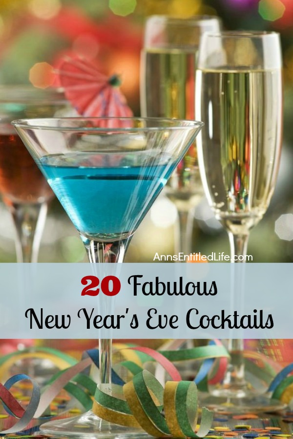 Looking for amazing New Year's Eve cocktail recipes? Here are 20 Fabulous New Year's Eve cocktails to help ring in the New Year. Whether you are looking for party drinks  a special libation for two, these New Year's Eve Cocktails are delicious adult beverages.