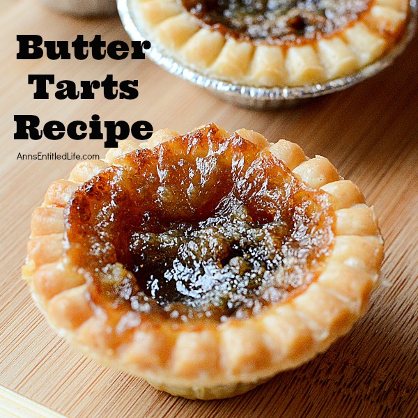 Butter Tarts Recipe. This update to the classic Butter Tart recipe is a taste of bite-sized goodness. These Butter Tarts are flaky delicious and really easy to make. If you like Butter Tarts, you will love this simple Butter Tart recipe.