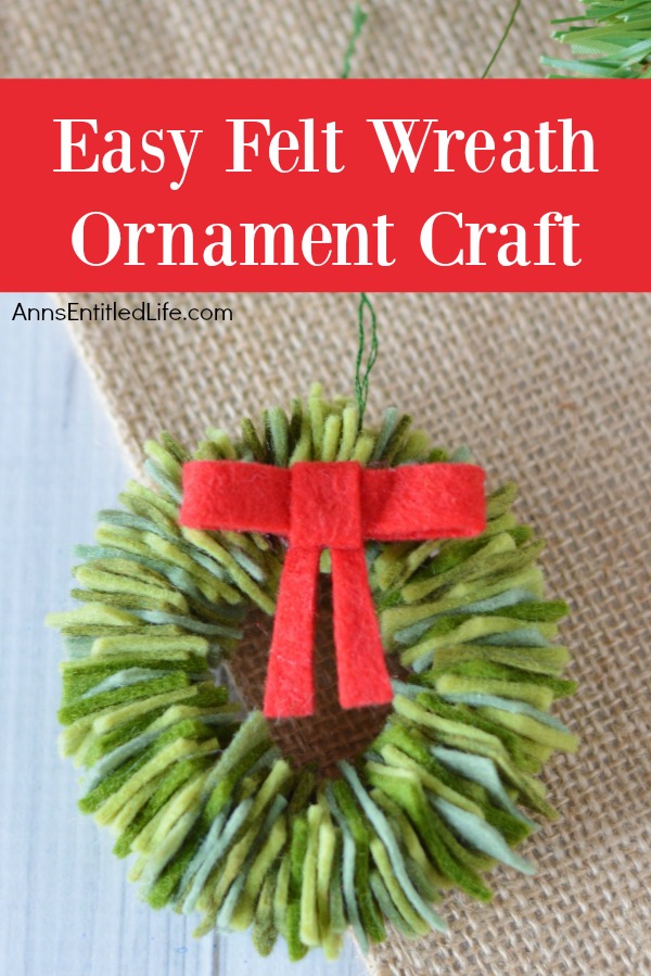 Felt Wreath Ornament Craft. Homemade Christmas ornaments are special crafts to keep, and to give. These easy Felt Wreath Ornaments are simply adorable! Older children, under adult supervision, can also make these felt wreaths using the step by step tutorial photographs and instructions as guidance.