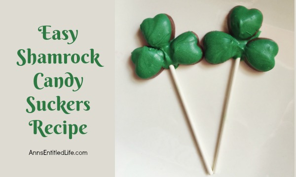 Easy Shamrock Candy Suckers Recipe