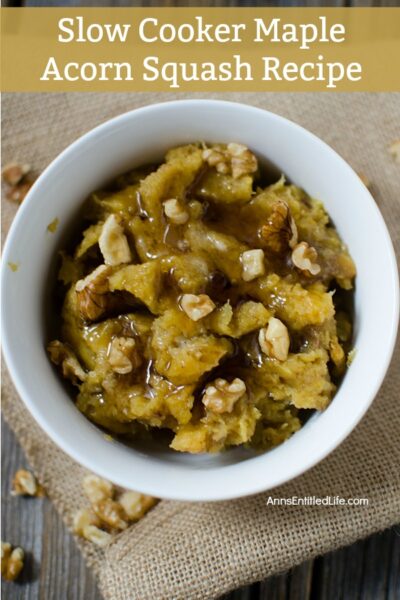 Slow Cooker Maple Acorn Squash Recipe