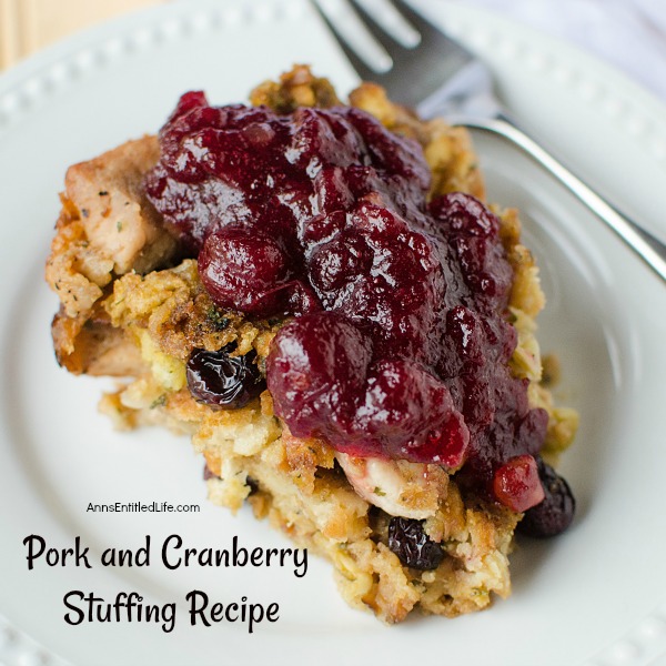 Pork and Cranberry Stuffing Recipe. A scrumptious, easy-to-make holiday stuffing your family and guests are sure to enjoy. Mixing the great taste of pork and cranberry, this slightly sweet dressing is a great compliment to your ham or turkey dinner.