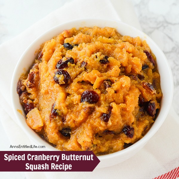 Spiced Cranberry Butternut Squash Recipe. Spice up your butternut squash with this delicious, easy to make cranberry and butternut squash recipe. A nice autumn side dish that perfect for pairing with pork, turkey or chicken.