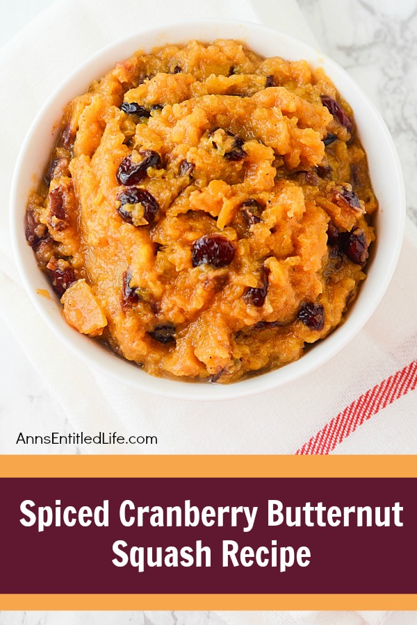 Spiced Cranberry Butternut Squash Recipe. Spice up your butternut squash with this delicious, easy to make cranberry and butternut squash recipe. A nice autumn side dish that perfect for pairing with pork, turkey or chicken.