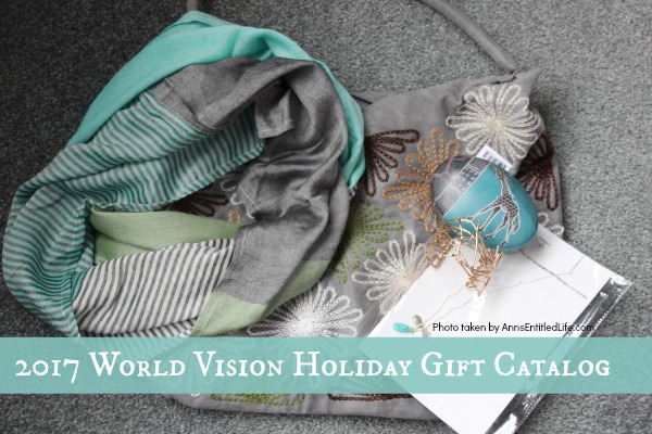 2017 World Vision Holiday Gift Catalog. Highlighted items from the fabulous 2017 World Vision Holiday Gift Catalog.