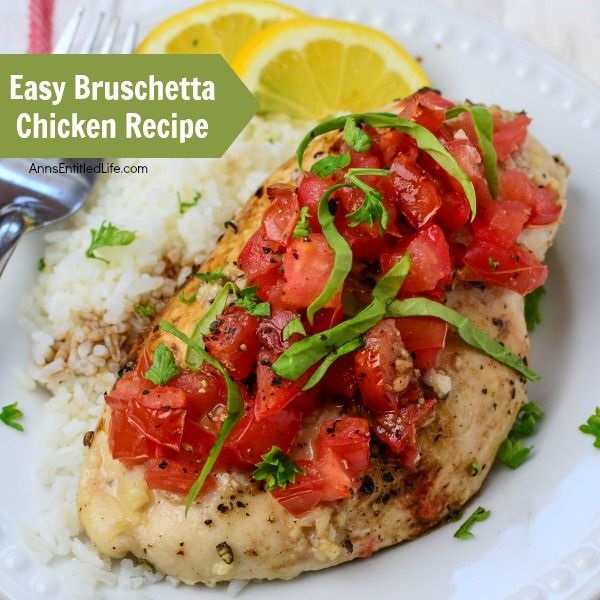 Easy Bruschetta Chicken Recipe. This easy Bruschetta Chicken Recipe is super flavorful, light, and perfect for dinner! This chicken breast recipe is a great change of pace from your traditional baked chicken recipe - try it today!