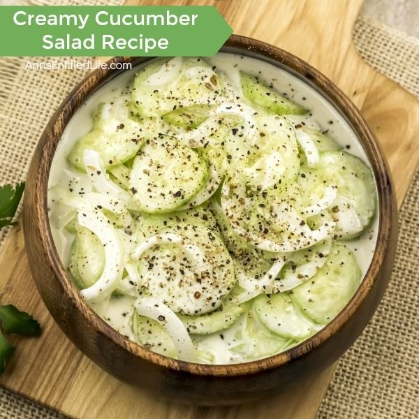 4th of July Party Side Dishes. Grandma’s old fashion Creamy Cucumber Salad Recipe. Super easy to make, this is a delicious blend of cucumbers and onions in a sweet, creamy sauce is the perfect cucumber salad recipe!