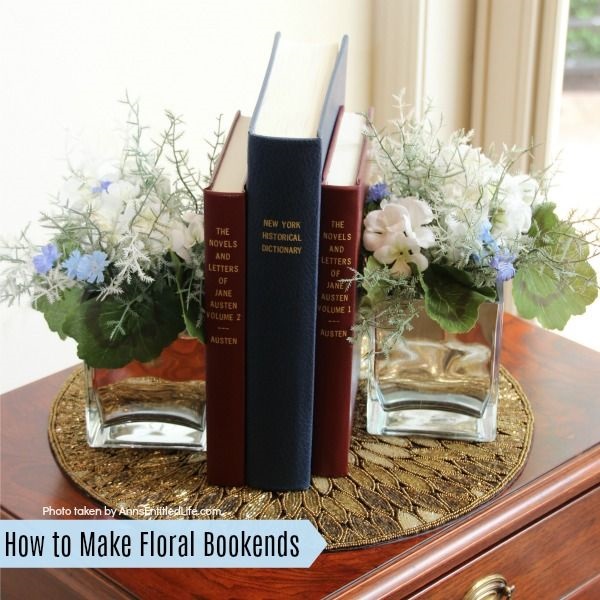 How to Make Floral Bookends. These decorative bookends are so easy to make! In less than 15 minutes you can make a set of unique bookends to match your room decor or to give as a gift (a great teacher gift!). Highly customizable, these step by step instructions will show you how to make floral bookends for any season, color scheme, or decorating taste.