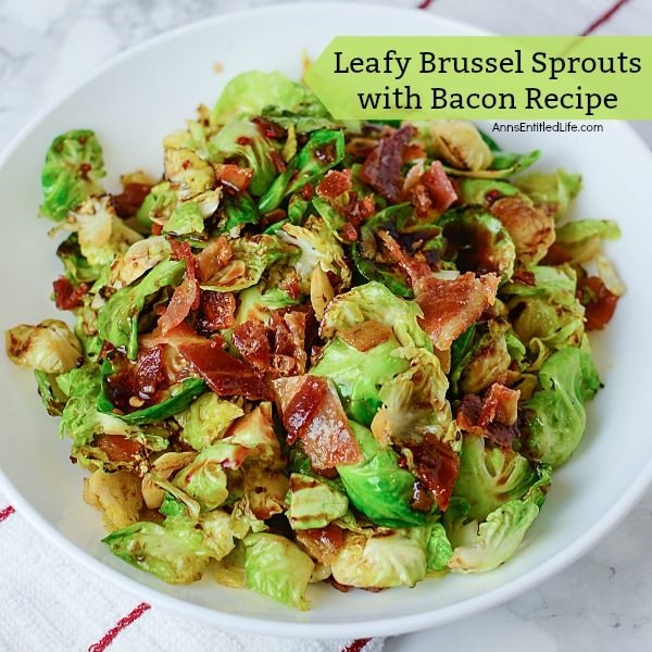 Leafy Brussel Sprouts with Bacon Recipe. If you enjoy Brussels sprouts, I bet you will love this easy to make leafy Brussels sprouts and bacon recipe. Easy to make, this delicious Brussel sprouts recipe comes together quickly and easily for a perfect fall/winter side dish. This pairs well with chicken, pork, turkey, or ham! Simply a fantastic autumn side dish recipe the entire family will enjoy.