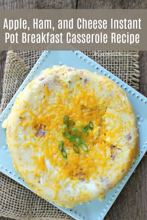 Apple, Ham, and Cheese Instant Pot Breakfast Casserole Recipe. This yummy instant pot breakfast recipe is perfect for cooler days. If you have leftover ham, an apple, and some cheese, you are going to want to make this outstanding Apple, Ham, and Cheese Instant Pot Breakfast Casserole Recipe for breakfast today. Yum!