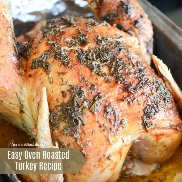 Easy Oven Roasted Turkey Recipe. A whole turkey is easier to make than you might think! Use this easy oven roasted turkey recipe the next time you want to make a whole bird. The directions are easy to follow, and your poultry meal will be simply delicious.