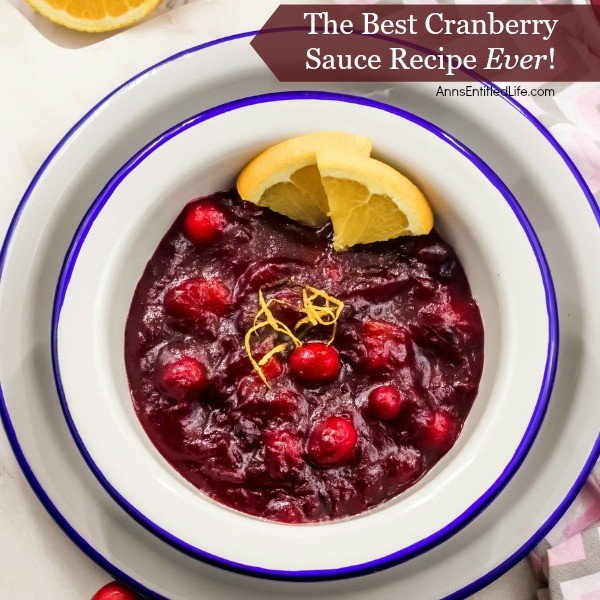 The Best Cranberry Sauce Recipe - ever! This super easy-to-make fresh cranberry sauce is simply delicious. If you ever thought that making your own cranberry sauce was difficult, disabuse yourself of that notion, as nothing could be further from the truth. I was shocked at not only how easy cranberry sauce is to make but how much better it tastes than pre-made or canned cranberry sauce. If you are looking for an easy, delicious cranberry recipe, this is it!