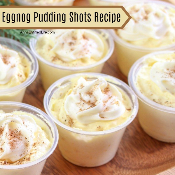 Eggnog Pudding Shots Recipe. Ho-Ho-Ho Merry Christmas and Happy New Year! Get into the holiday spirit with these fabulous eggnog pudding shots. These fun eggnog pudding shots are perfect for holiday parties and get-togethers. Simply follow these easy step-by-step pudding shot instructions to make these phenomenal Eggnog Pudding Shots for your holiday party!