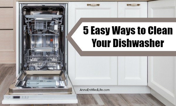 How To Clean A Dishwasher In 5 Simple Steps