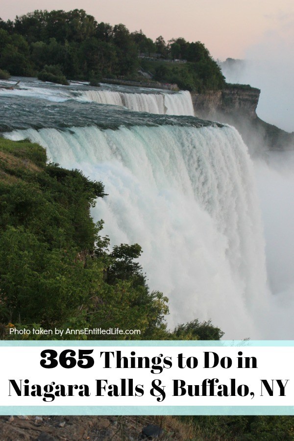 365 Things To Do In Niagara Falls and Buffalo, NY! Something to do every day of the year in Buffalo and Niagara Falls!! This is a long list of events, places, and things to do in Buffalo, and Niagara Falls, New York. This includes things to do in all of the 8 counties of Western New York. From touristy things to do to things only locals know about, this great list of 365 Things to do in Niagara Falls and Buffalo, NY has something for everyone on it! If you are looking for what to do in Buffalo and Niagara Falls, this list is what you need!