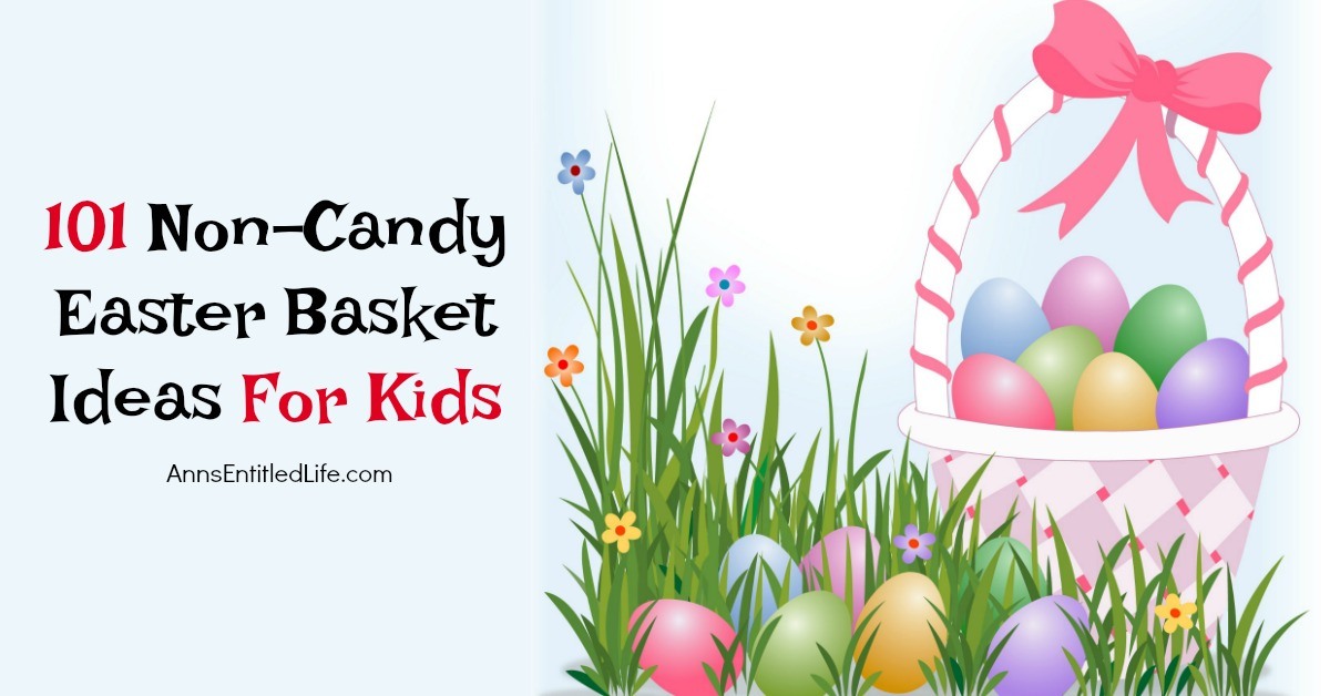 101 Non Candy Easter Basket Ideas For Kids