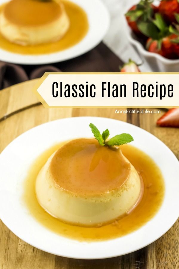 Classic Flan Recipe. This flan recipe has been updated slightly to make it a simple to cook dessert recipe. A traditional flan recipe is a wonderful egg-based dessert that is smooth, sweet goodness in every tasty bite; a custard caramel treat that is simply delicious.