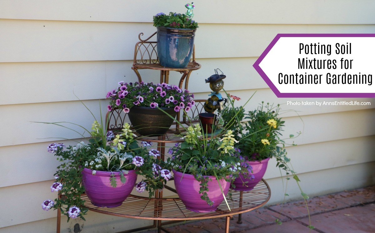 Potting Soil Mixtures for Container Gardening